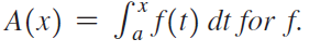 A(x) = Säf(1) dt for f. 