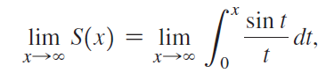 sin t lim S(x) = lim dt, lim 