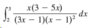 '3 x(3 — 5х) dx (Зх — 1)(х — 1)? 