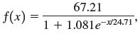 f(x) 1 + 1.081e-v24.71 ' 67.21 