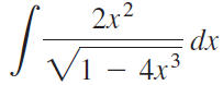 2x2 dx V1 – 4x³ .3 