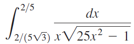 r2/5 dx 2/(5V3) xV25x²2 – 1 