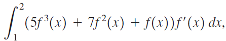 (5f*(x) + 7f²(x) + f(x))f'(x) dx, 
