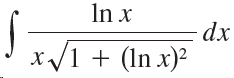 In x dx x/1 + (ln x)² 