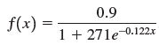 f(x) = 0.9 1 + 271e -0.122.x 