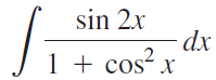 sin 2x 1 + cos´ X 2. 