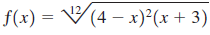 f(x) = V(4 – x)²(x + 3) 