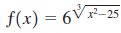 f(x) = 6VR-25 