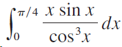 'T/4 X sin x dx cosx 3. 