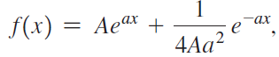 f(x) = Aeªx + —ах 4Aa² 
