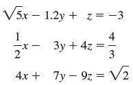 V5x – 1.2y + z = -3 4 Зу + 42 %3 3 4х + 7y — 9z %3D V2 
