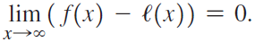lim ( f(x) – €(x)) = 0. 