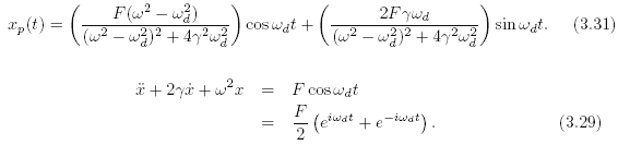 2Fywd F(w² – w3) xp(t) = (3.31) cos wat + (w² - w})?+ 472w}) (w² - w?)²+ 47?w} ) co* sinwat. F coswat (etwat + e-i