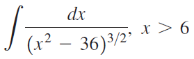 dx (x² – 36)³/2