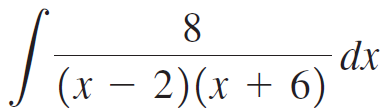 dx (x – 2)(x + 6) 