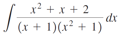 x? + x + 2 dx (x + 1)(x² + 1) 