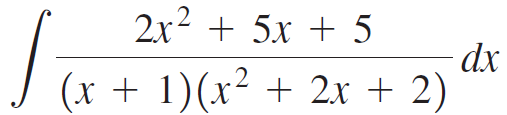 2x2 + 5x + 5 dx J (x + 1)(x² + 2x + 2) 