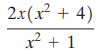 2x(x² + 4) x + 1 