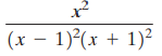 х (x – 1)(x + 1)2 