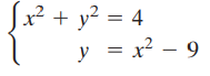 x² + y? = 4 = x? – 9 У 