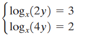 Slog,(2y) = 3 | log,(4y) = 2 