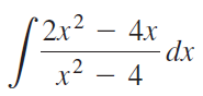 2x² – 4x x² – 4 
