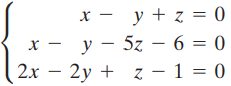 y + z = 0 y – 5z – 6 = 0| z - 1 = 0 х- 2х — 2у + z — 1 3D 0 