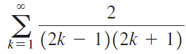Σ k=1 (2k – 1)(2k + 1) 