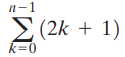 n-1 E (2k + 1) k=0 