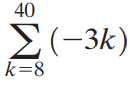 40 Σ(-3k) k=8 