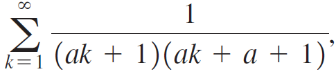 1 (ak + 1)(ak + a + 1)’ k=1 18 
