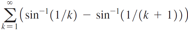 (sin-'(1/k) – sin-(1/(k + 1)), k=1 