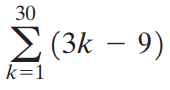 30 Σ (3k-9) k=1 