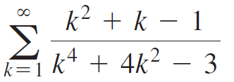 k2 + k – 1 k=1 k* + 4k² – 3 8. 