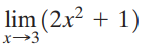 lim (2.x² + 1) →3 