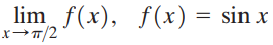 lim f(x), f(x) = sin x 