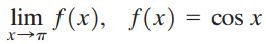 lim f(x), f(x) = cos x 