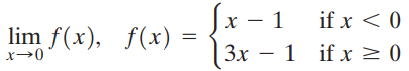 if x < 0 | l lim f(x), f(x) х | 3x – 1 if x > 0 