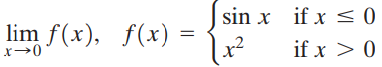 sin x if x < ) lim f(x), f(x) = if x > 0 