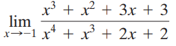 x + x² + 3x + 3 lim x→-1 x* + x + 2x + 2 