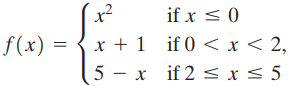 if x < 0 x + 1 if 0 < x < 2, 5 - x if 2 < x< 5 f(x) 