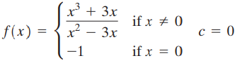 x + 3x if x + 0 c = 0 f(x) x² - 3x if x = 0 -1 
