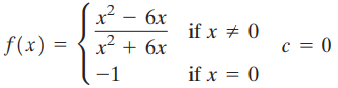 x² – 6x if x + 0 f(x) = x² + 6x -1 if x = 0 -1 