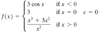 3 cos x if x < 0 if x = 0 c = 0 3 f(x) = x3 + 3x? if x > 0 