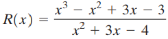 x³ - x + 3x – 3 R(x) x² + 3x – 4 