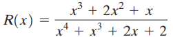 x* + 2x + x .4 .3 + x’ + 2x + 2 R(x) 
