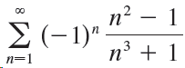 n2 – 1 Σ(-1). n' + 1 .3 n=1 