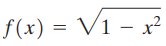 f(x) = V1 – x² 