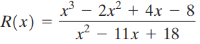 x' - 2x? + 4x – 8 R(x) x? - 11x + 18 