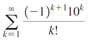 (-1)*+l10* I+: k! k=1 8. 